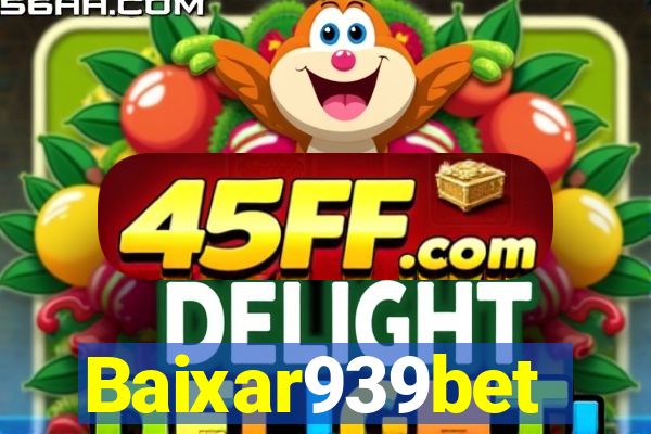 Baixar939bet