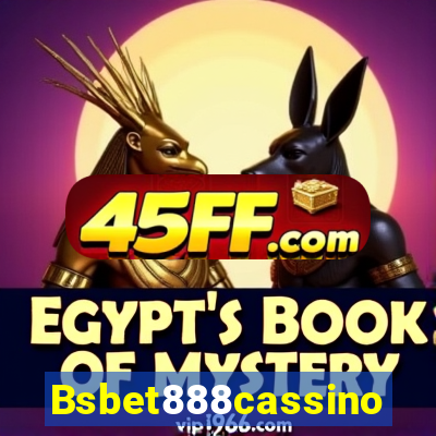 Bsbet888cassino