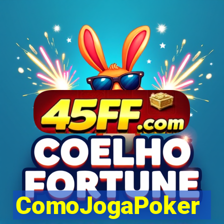 ComoJogaPoker