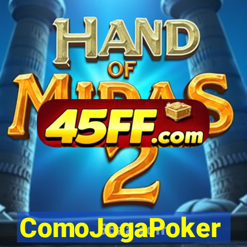 ComoJogaPoker