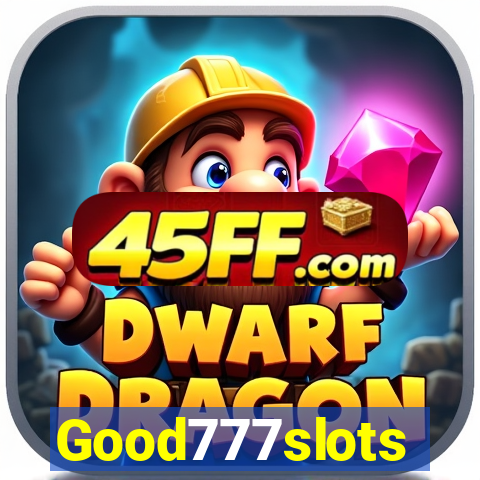 Good777slots