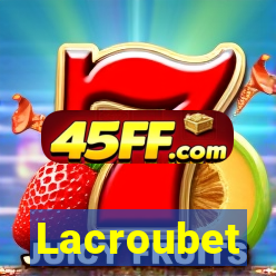 Lacroubet