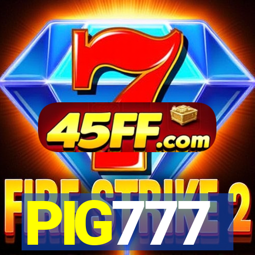 PIG777