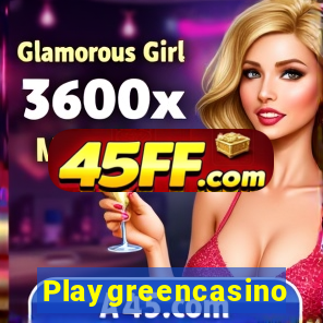 Playgreencasino