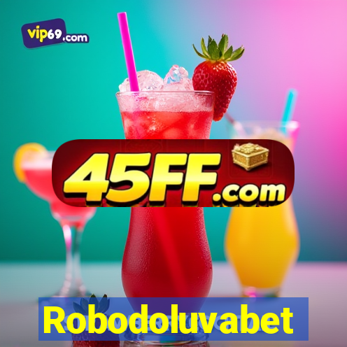 Robodoluvabet