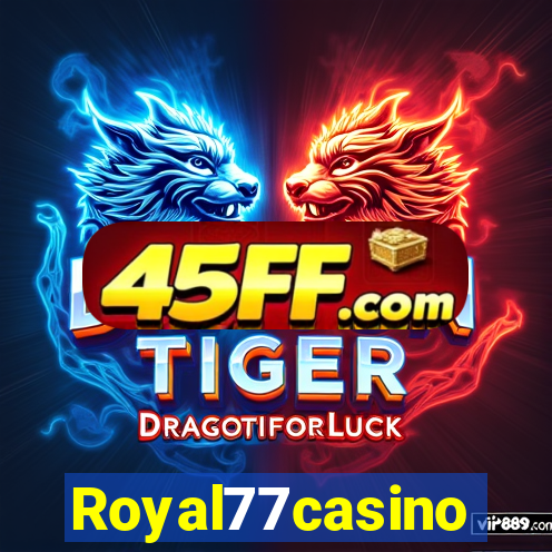 Royal77casino