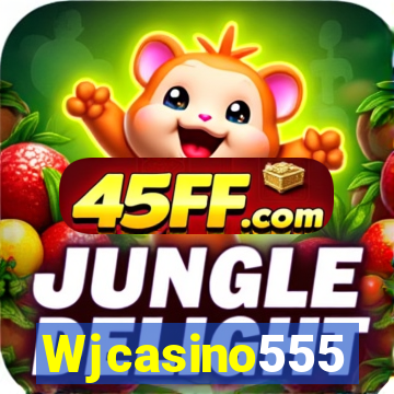Wjcasino555