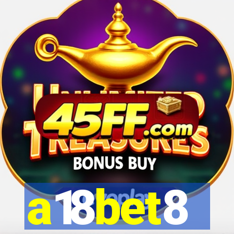 a18bet8