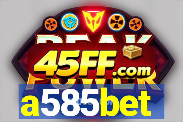 a585bet