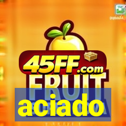 aciado