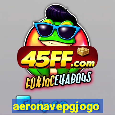 aeronavepgjogo
