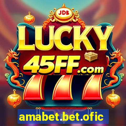 amabet.bet.oficial