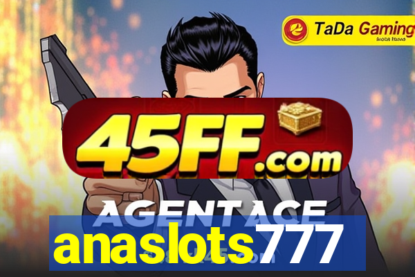 anaslots777