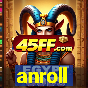 anroll