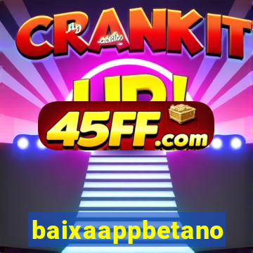 baixaappbetano