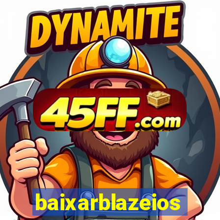 baixarblazeios