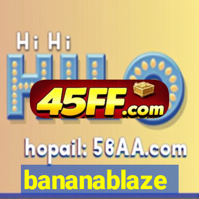 bananablaze