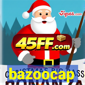 bazoocap