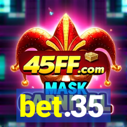 bet.35