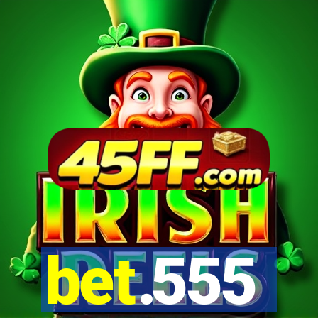 bet.555