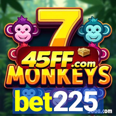 bet225