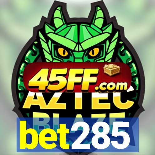 bet285