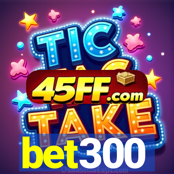 bet300