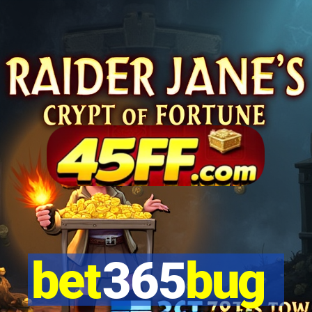 bet365bug