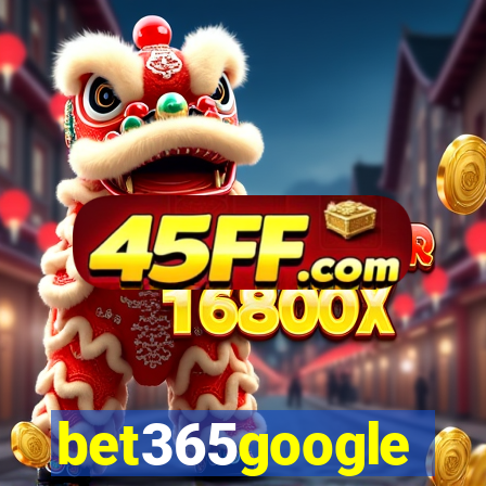 bet365google