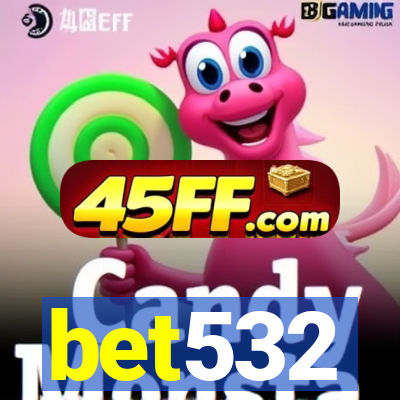 bet532