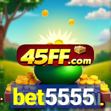 bet5555