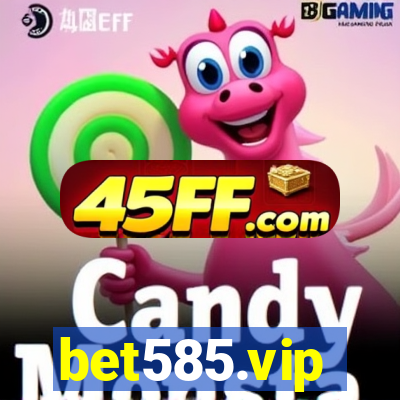bet585.vip
