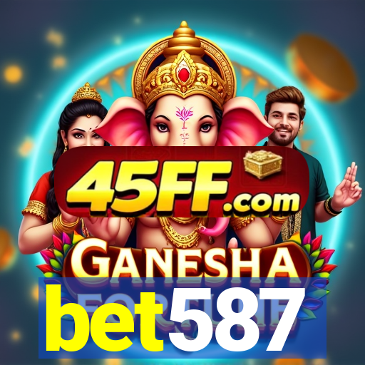 bet587