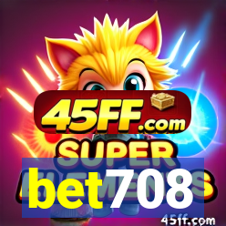 bet708