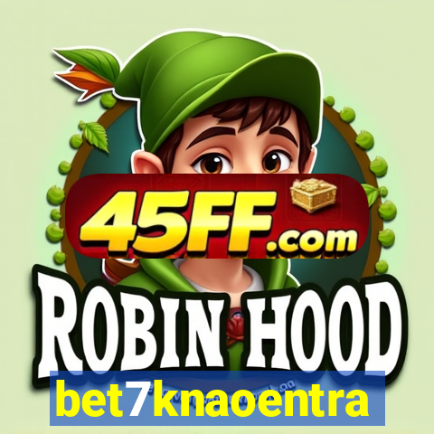bet7knaoentra