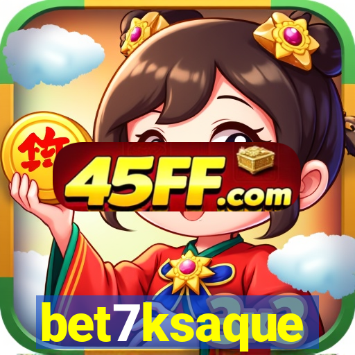 bet7ksaque
