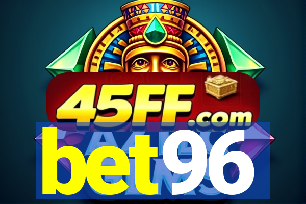 bet96