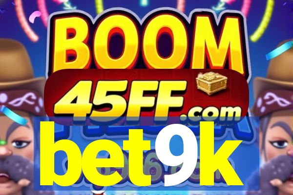 bet9k