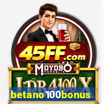 betano100bonus