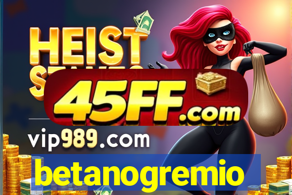 betanogremio