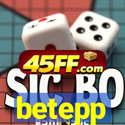betepp