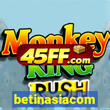 betinasiacom