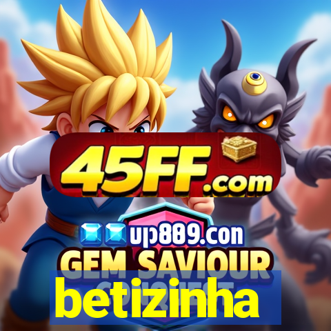betizinha