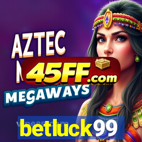 betluck99
