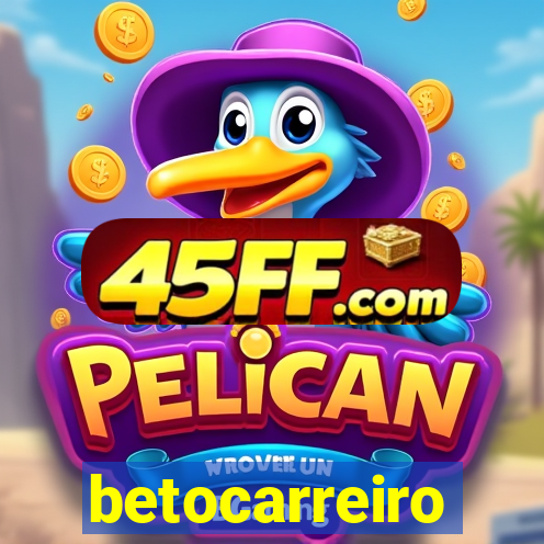 betocarreiro