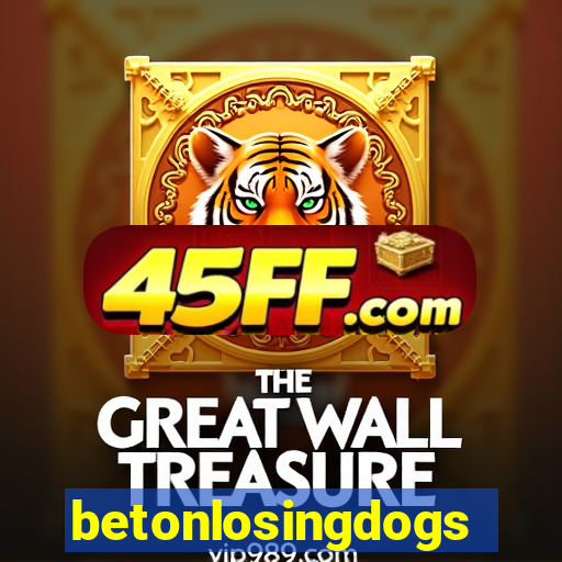 betonlosingdogs