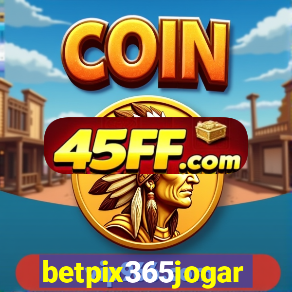 betpix365jogar