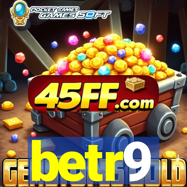 betr9