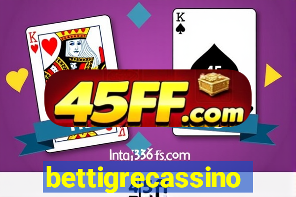 bettigrecassino