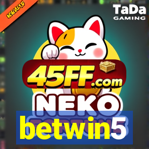 betwin5